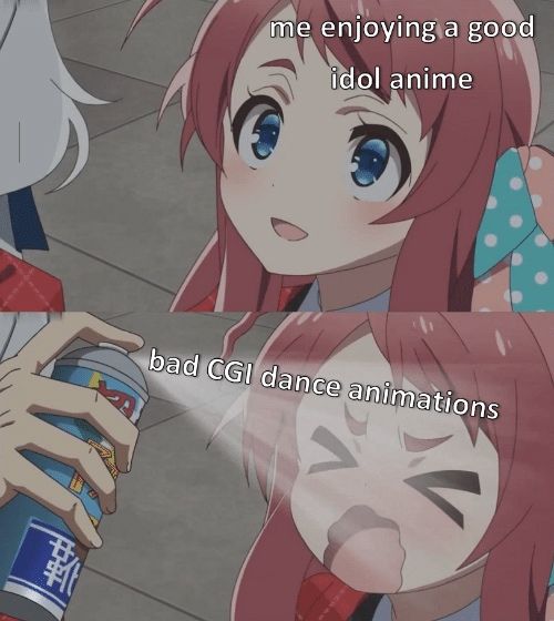 I Hate Idol Anime And Cgi 