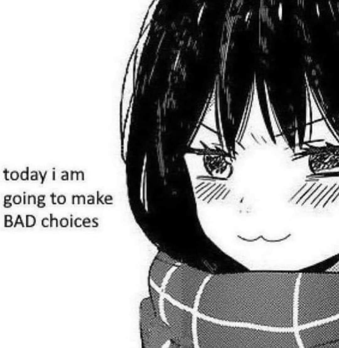 Today I Am Going To Make Bad Choices Manga Panel