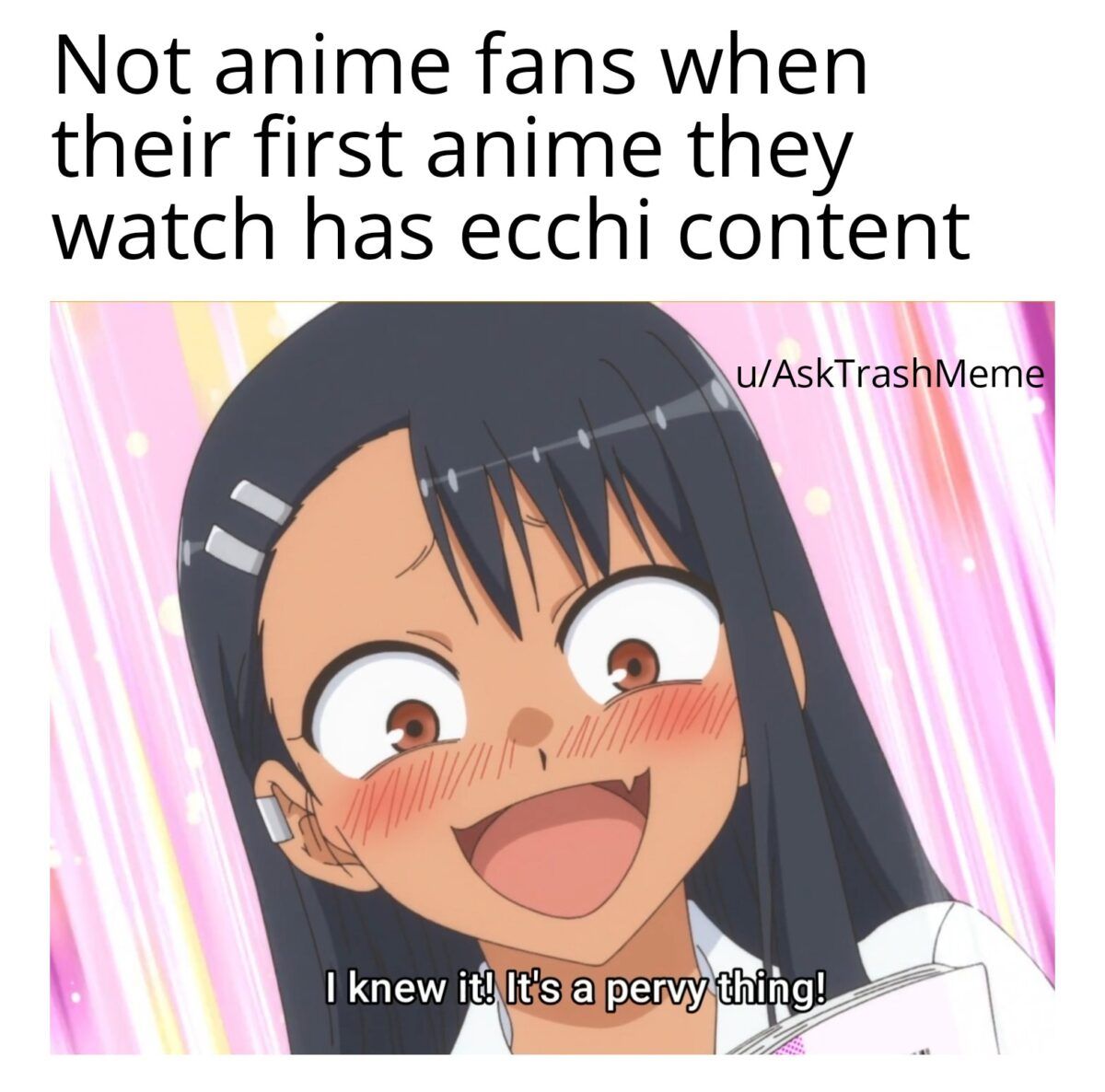 Nagatoro First Ecchi Anime Meme